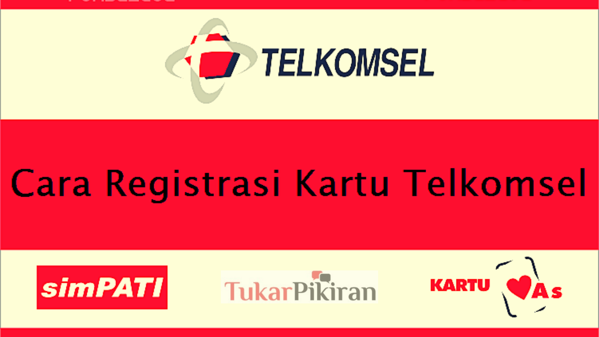 Cara Registrasi Kartu Telkomsel 2022 Tanpa Ribet